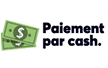 paiement par Cash